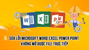 Cách Khắc Phục Lỗi Microsoft Office Không Mở Được File