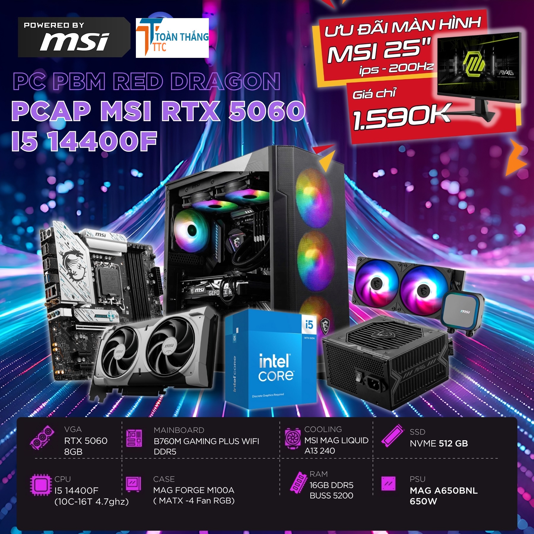 PCAP MSI RTX 5060 8GB RED DRAGON ( I5 14400F - 16GB RAM - 500GB SSD) POWERED BY MSI